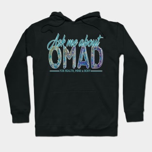 Ask me about OMAD Hoodie